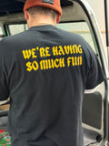 "We're Having So Much Fun" Long Sleeve